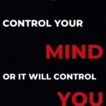 Motivational Quote - Mind Control
