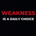 Motivational Quote - Weakness