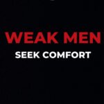 Motivational Quote - Weak Men