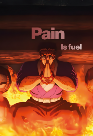 Motivational Anime Quote - Pain is Fuel